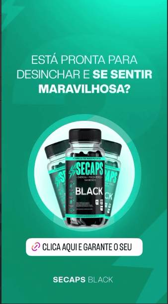adquira agora o seu secaps black
