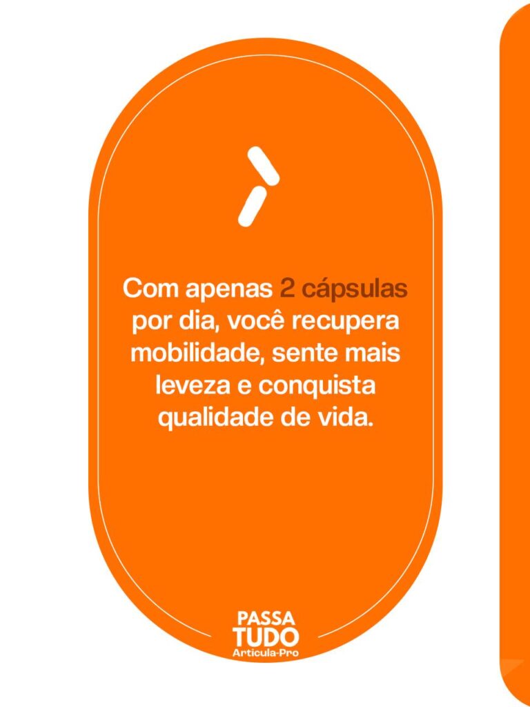 passa tudo apenas 2 capsulas por dia