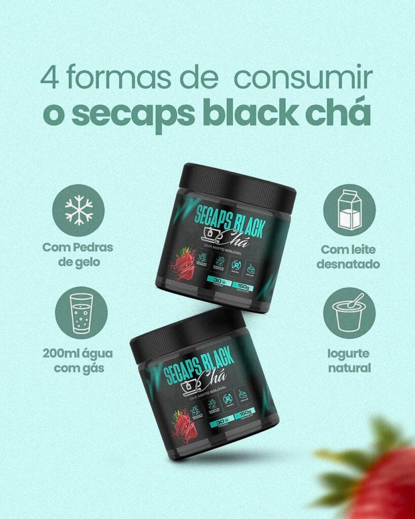 4 Formas de Concumir o Secaps Black Chá