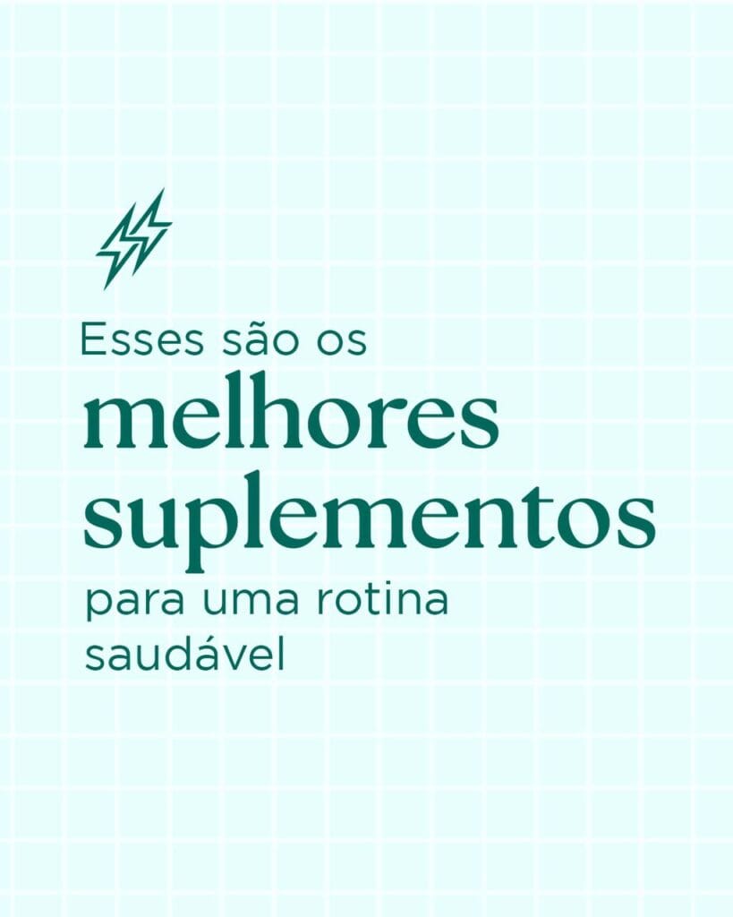 melhores suplementos para uma rotina saudável