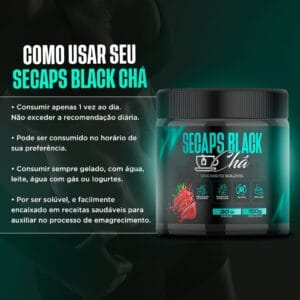 Secaps Black Chá Como Usar: Guia Completo e Prático