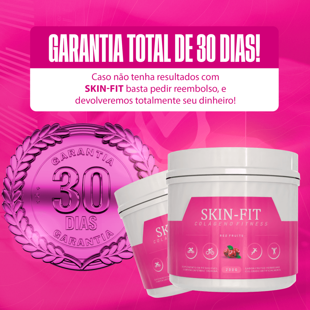 Colágeno Engorda - conheça o skin-Fit suplemento que te oferece 30 dias de garantia
